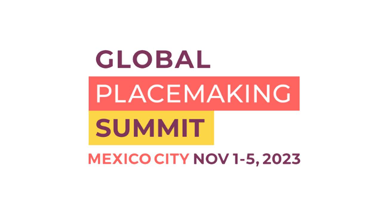 Global Placemaking Summit